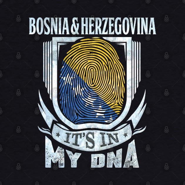 Bosnia & Herzegovina It's In My DNA - Gift For Bosnian Herzegovinian With Bosnian Herzegovinian Flag Heritage Roots From Bosnia And Herzegovina by giftideas